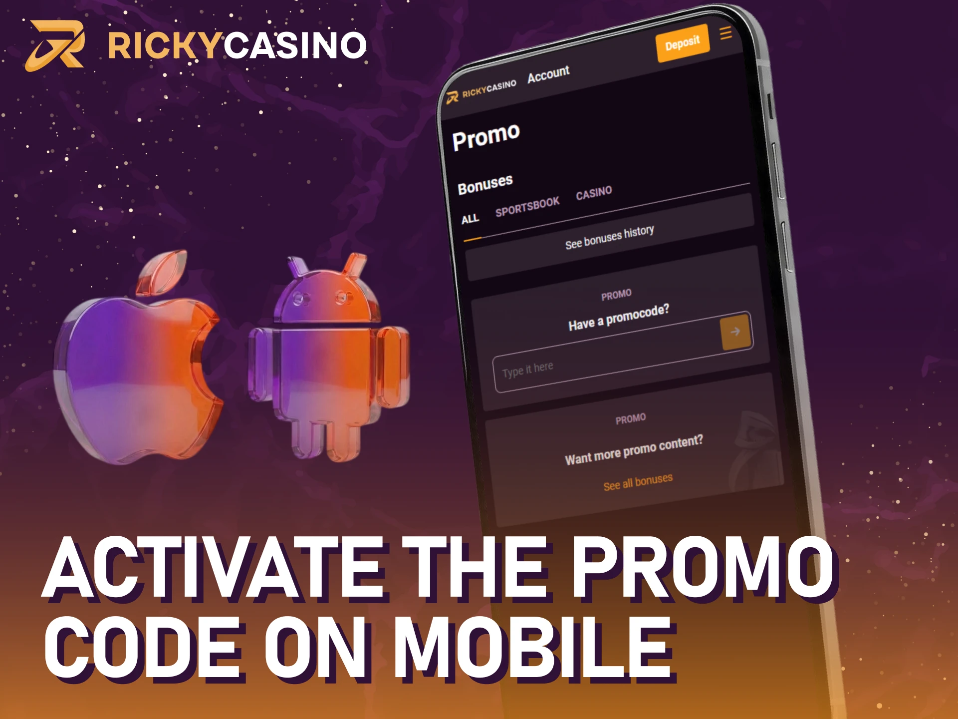 Follow the steps to activate the Ricky casino promo code on your phone.