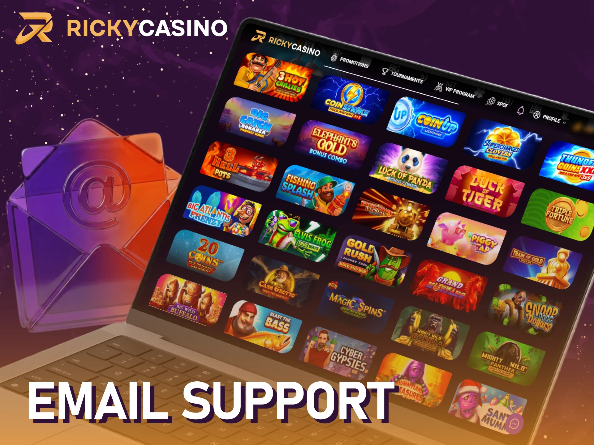 Send an email to get detailed support and help from Ricky casino.